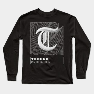 Techno Producer "T" Long Sleeve T-Shirt